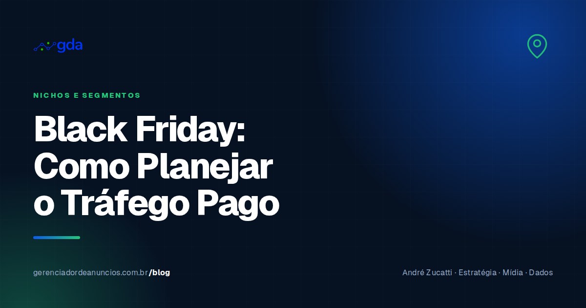 Black Friday: como planejar suas campanhas de tráfego pago com antecedência